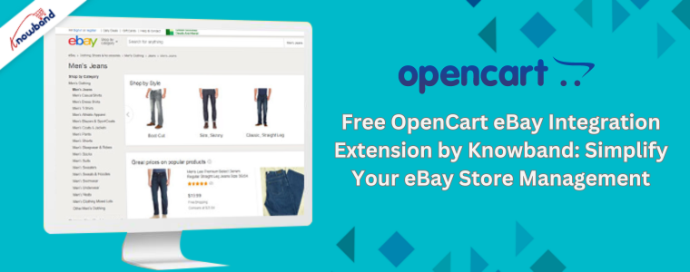 Free OpenCart eBay Integration Extension by Knowband Simplify Your eBay Store Management